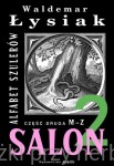Salon 2. Alfabet szulerów. Część druga M-Z - Waldemar Łysiak
