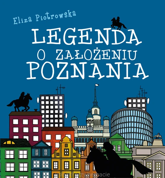 Legenda o założeniu Poznania_ksiegarniaksiazkiprzyherbacie.jpg