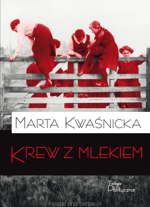 Krew z mlekiem. Tom I_kwaśnicka_ksiegarniaksiazkiprzyherbacie.jpg