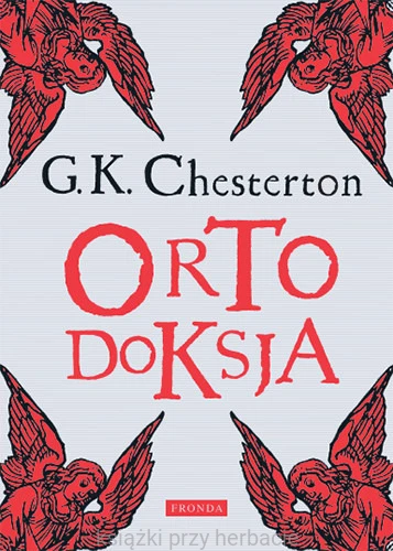 Ortodoksja_chesterton_ksiegarniaksiazkiprzyherbacie.jpg
