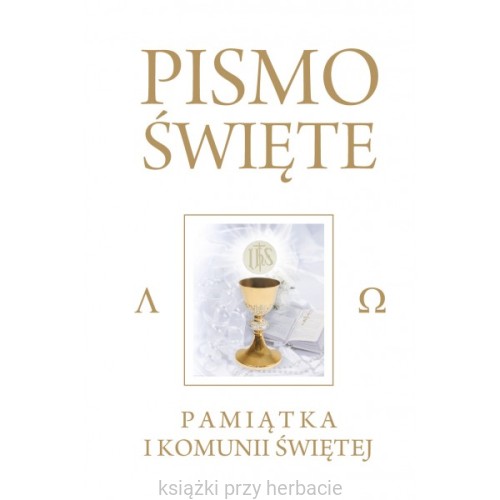 Pismo Święte - Pamiątka I Komunia Świętej (biała oprawa)_ksiegarniaksiazkiprzyherbacie.jpg