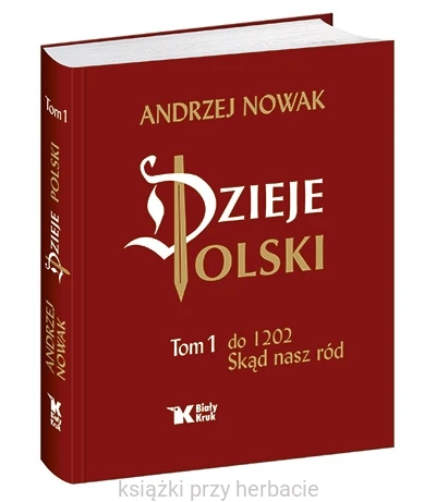 Dzieje Polski t.1_9788375531602_ksiegarniaksiazkiprzyherbacie.jpg