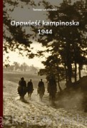 Opowieść kampinoska 1944 - Tomasz Łaszkiewicz