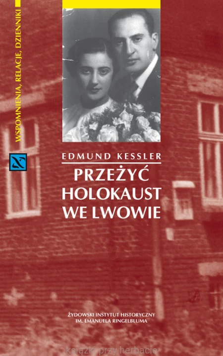 Przeżyć Holokaust we Lwowie_kessler_ksiegarniaksiazkiprzyherbacie.jpg