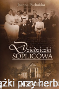 Dziedziczki Soplicowa - Joanna Puchalska