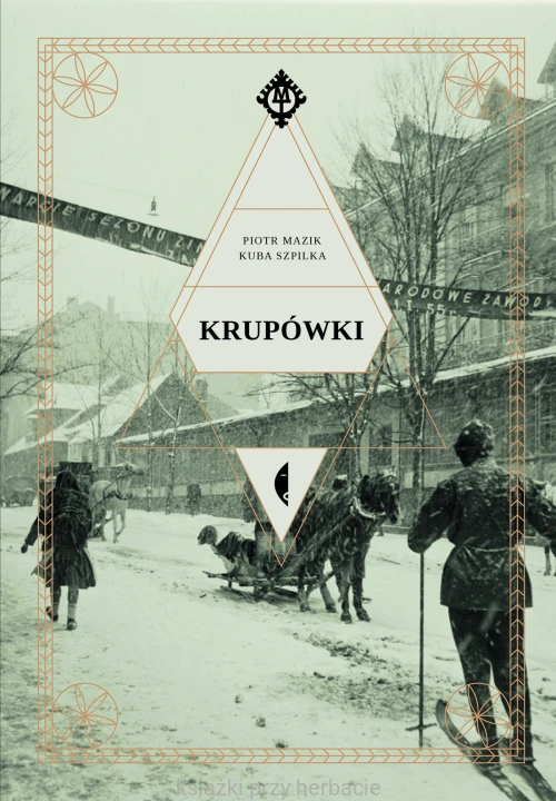 krupówki_Piotr Mazik, Kuba Szpilka_ksiegarniaksiazkiprzyherbacie.jpg