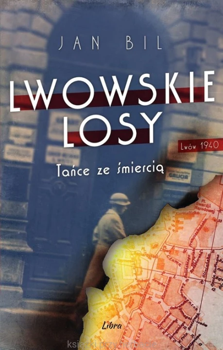 Lwowskie losy. Tańce ze śmiercią_bil_ksiegarniaksiazkiprzyherbacie.jpg