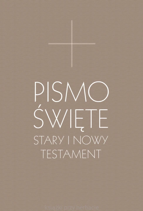 Pismo Święte Stary i Nowy Testament B5 - oprawa szara_ksiegarniaksiazkiprzyherbacie.jpg