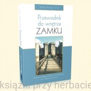 Przewodnik do wnętrza Zamku - Tomás Álvarez OCD