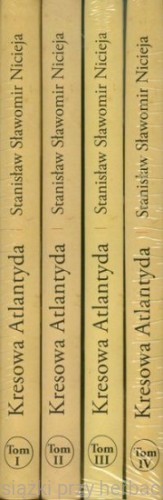 Kresowa Atlantyda. Historia i mitologia miast kresowych. Tomy 1-4_nicieja_ksiegarniaksiazkiprzyherbacie.jpg