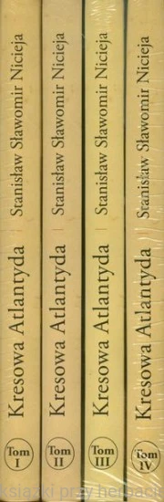 Kresowa Atlantyda. Historia i mitologia miast kresowych. Tomy 1-4_nicieja_ksiegarniaksiazkiprzyherbacie.jpg