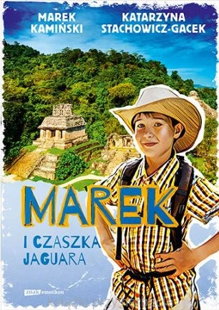 Marek i czaszka Jaguara_marek kamiński_stachowicz-gacek_ksiegarniaksiazkiprzyherbcie.jpg