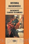 Historia duchowości. Tom 1. Duchowść Starego testamentu