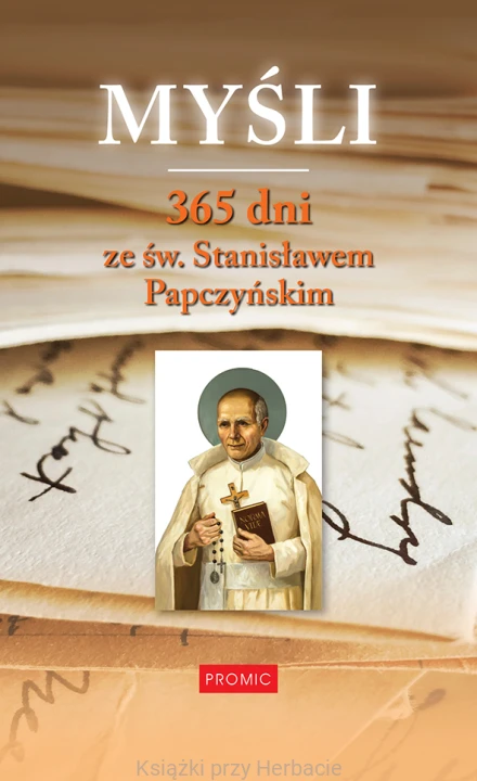 Myśli. 365 dni ze św. Stanisławem Papczyńskim_ksiegarniaksiazkiprzyherbacie.jpg