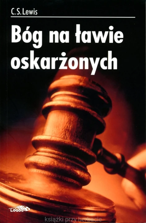 Bóg na ławie oskarżonych_lewis_ksiegarniaksiazkiprzyherbacie.jpg
