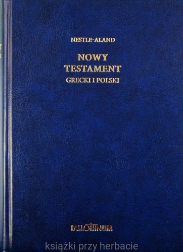 Nowy Testament grecki i polski_pallottinum_ksiegarniaksiazkiprzyherbacie.jpg