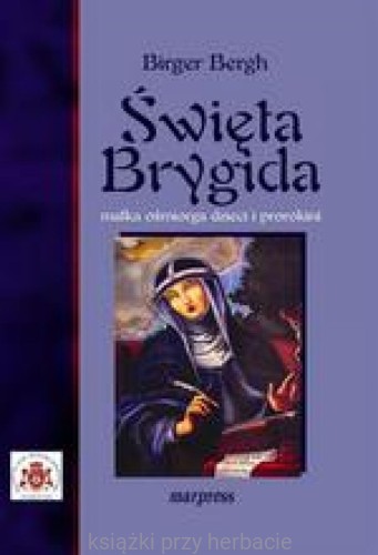 Święta Brygida matka ośmiorga dzieci i prorokini_bergh_ksiegarniaksiazkiprzyherbacie.jpg