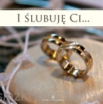 I ślubuję Ci... Album dla małżonków z płytą CD
