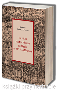 Łacińska poezja biblijna na Śląsku w XVI i XVII wieku_ksiegarniaksiazkiprzyherbacie.png