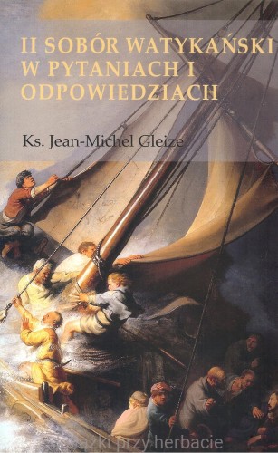 II Sobór Watykański w pytaniach i odpowiedziach_gleize_ksiegarniaksiazkiprzyherbacie.jpg