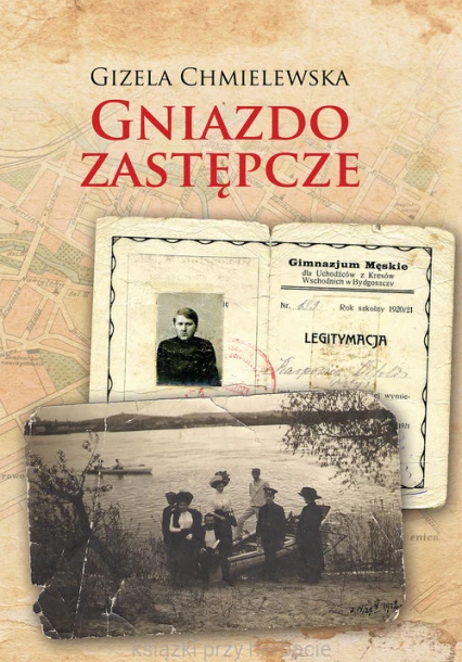 Gniazdo zastępcze_gizela chmielewska_ksiegarniaksiazkiprzyherbacie.jpg
