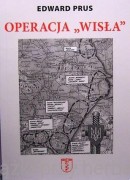 Operacja Wisła - Edward Prus
