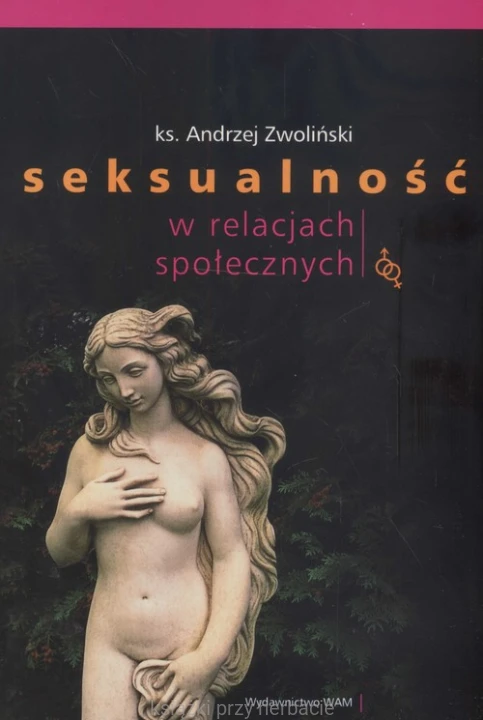 Seksualność w relacjach społecznych_zwoliński_ksiegarniaksiazkiprzyherbacie.jpg