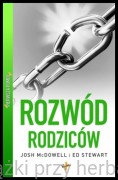 Pierwsza pomoc. Rozwód rodziców - Josh McDowell, Ed Stewart