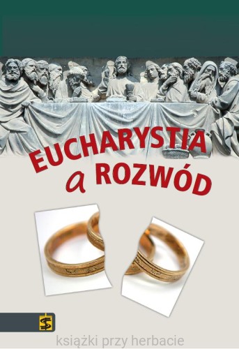 Eucharystia a rozwód_ksiegarniaksiazkiprzyherbacie.jpg