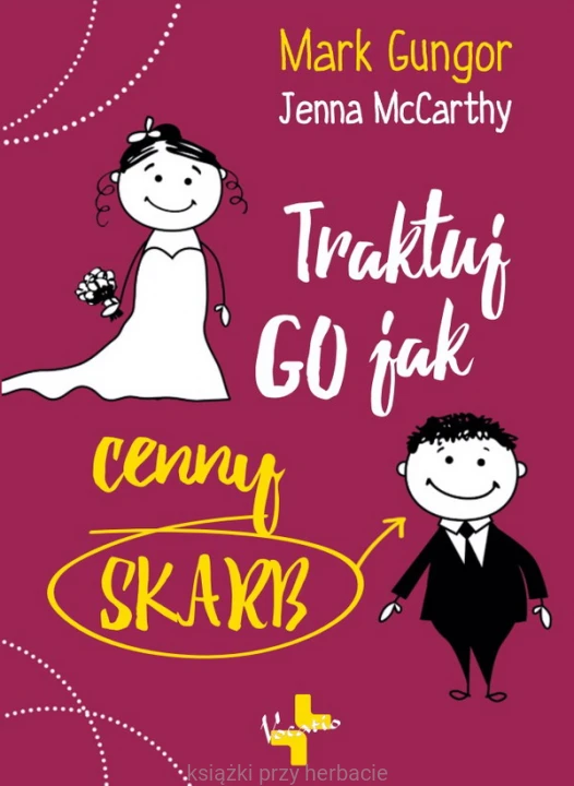 Traktuj go jak cenny skarb_gungor_ksiegarniaksiazkiprzyherbacie.jpg