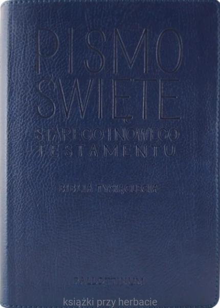 Biblia Tysiąclecia - Pismo Święte Starego i Nowego Testamentu z paginatorami_ksiegarniaksiazkiprzyherbacie.jpg