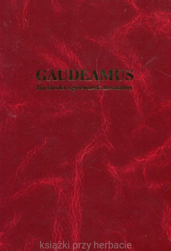 Gaudeamus. Łaciński śpiewnik mszalny_kądziela_ksiegarniaksiazkiprzyherbacie.jpg