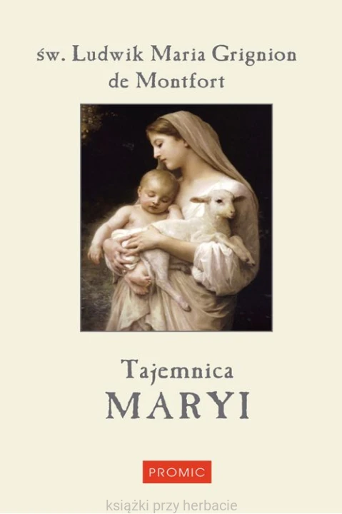 Tajemnica Maryi_św. Ludwik Maria Grignion de Montfort_ksiegarniaksiazkiprzyherbacie.jpg