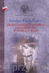 Hrabia Marian Starzeński i jego rodzina w dobrach Ruda - Karolina Wanda Gańko 