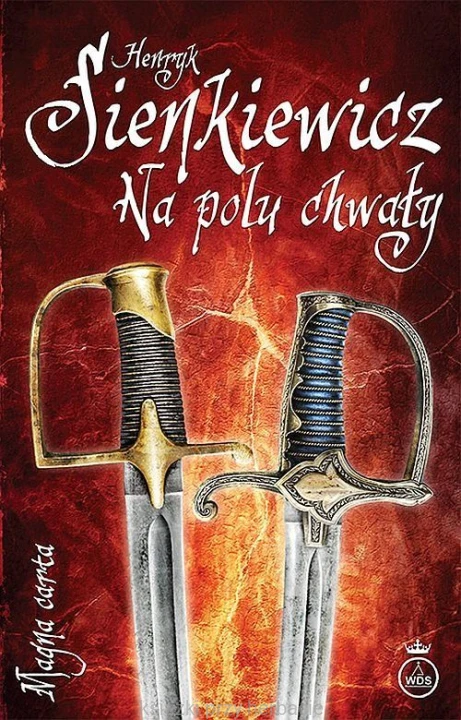 Na polu chwały_sienkiewicz_ksiegarniaksiazkiprzyherbacie.jpg
