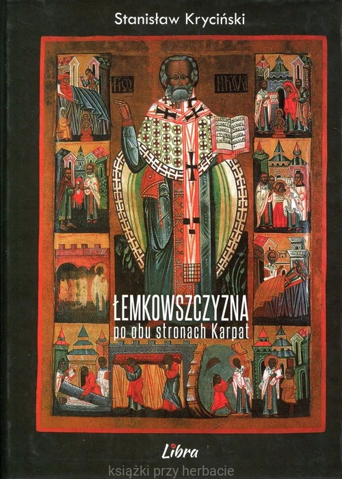 Łemkowszczyzna po obu stronach Karpat_kryciński_ksiegarniaksiazkiprzyherbacie.jpg