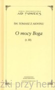 O mocy Boga. Tom 3 - św. Tomasz z Akwinu