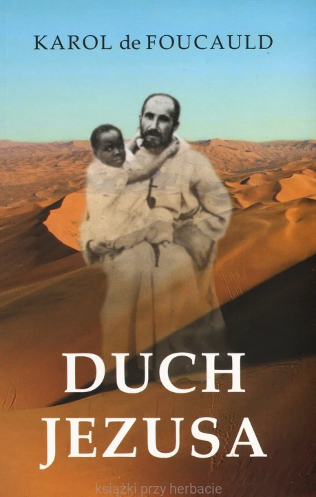duch jezusa_Foucauld_ksiegarniaksiazkiprzyherbacie.jpg