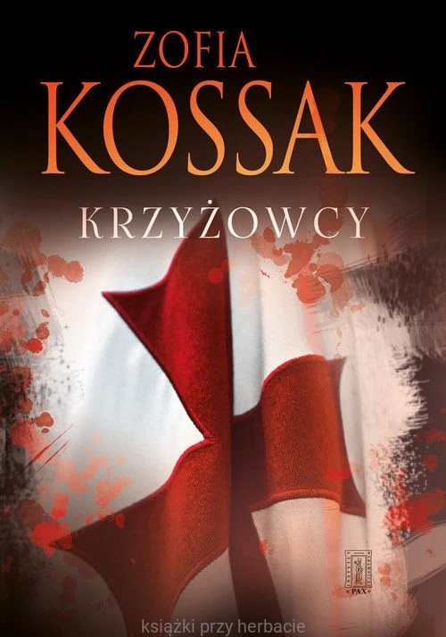 Krzyżowcy. Tom 1 i 2_zofia kossak_ksiegarniaksiazkiprzyherbacie.jpg