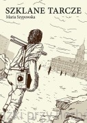 Szklane tarcze - Maria Szypowska 