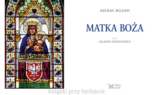 Matka Boża 2_bujak_sosnowska_ksiegarniaksiazkiprzyherbacie.jpg