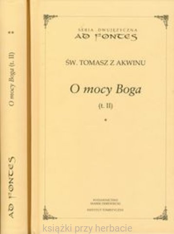 O mocy Boga. Tom 5. św. Tomasz z Akwinu_ksiegarniaksiazkiprzyherbacie.jpg