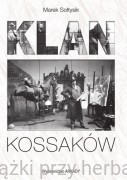 Klan Kossaków - Marek Sołtysik (wydanie poprawione)