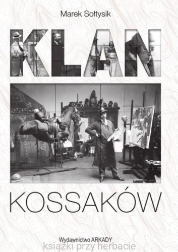 Klan Kossaków_sołtysik_ksiegarniaksiazkiprzyherabcie.jpg