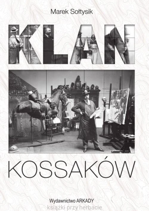 Klan Kossaków_sołtysik_ksiegarniaksiazkiprzyherabcie.jpg