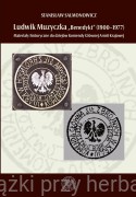 Ludwik Muzyczka ps. Benedykt (1900-1977). Materiały historyczne do dziejów Komendy Głównej Armii Krajowej - Stanisław Salmonowicz