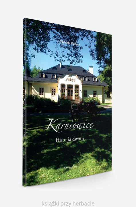 Karniowice. Historia dworu 4_ksiegarniaksiazkiprzyherbacie.jpg