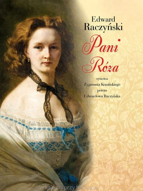Pani Róża_edward raczyński_ksiegarniaksiazkiprzyherbacie.jpg