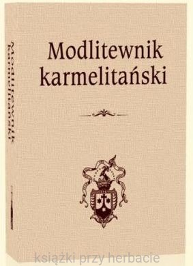Modlitewnik karmelitański_ksiegarniaksiazkiprzyherbacie.jpg