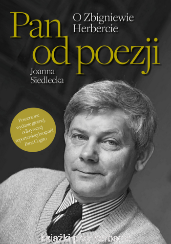 Pan od poezji. O Zbigniewie Herbercie_siedlecka_ksiegarniaksiazkiprzyherbacie.jpg